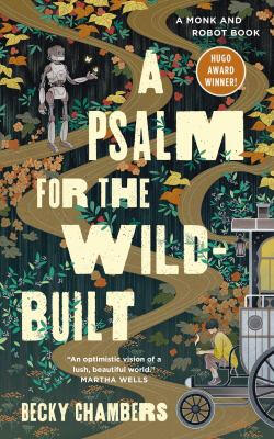 Psalm for the Wild Built by Becky Chambers